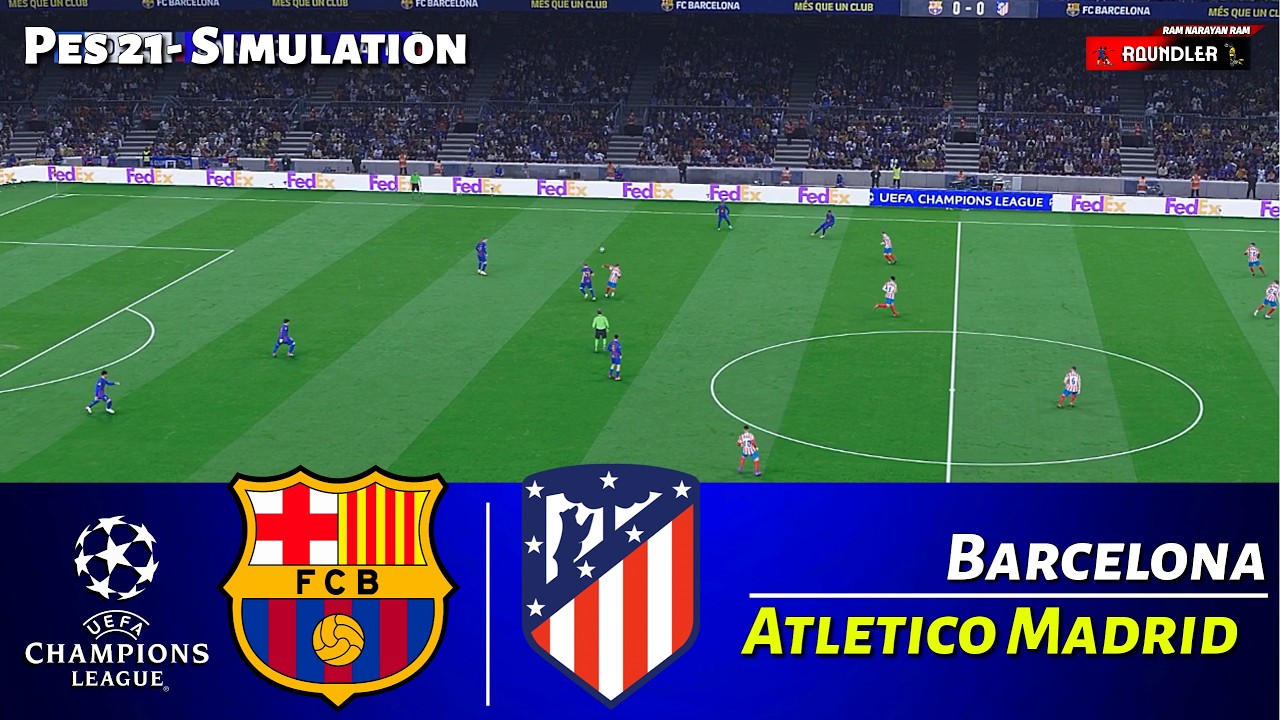 🔴Barcelona vs Atl&eacute;tico Madrid | UEFA Champions League | PES 2021 Simulation
