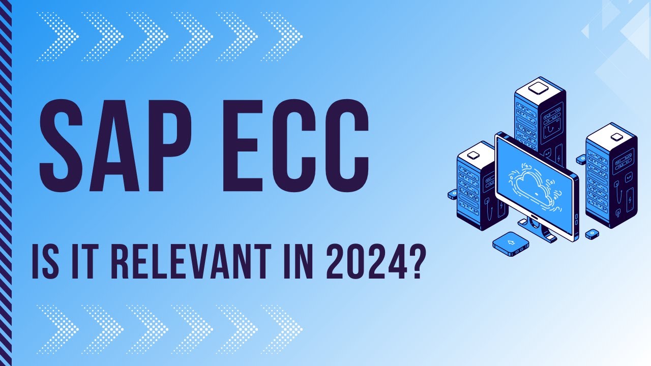 Is SAP ECC Relevant In 2024? | Future Of SAP ECC!