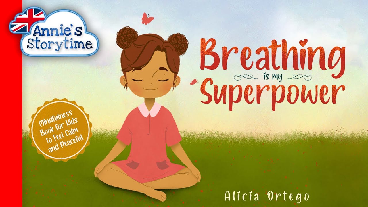 Breathing is My Superpower by Alicia Ortego I Read Aloud