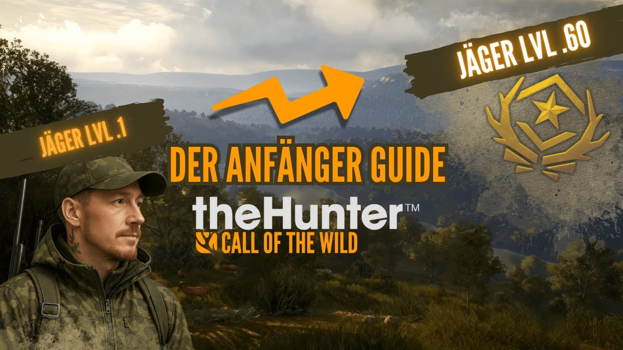 theHunter Call of the Wild Anf&auml;nger Guide | Alles, was du bis Level 60 wissen musst!🦌1.0