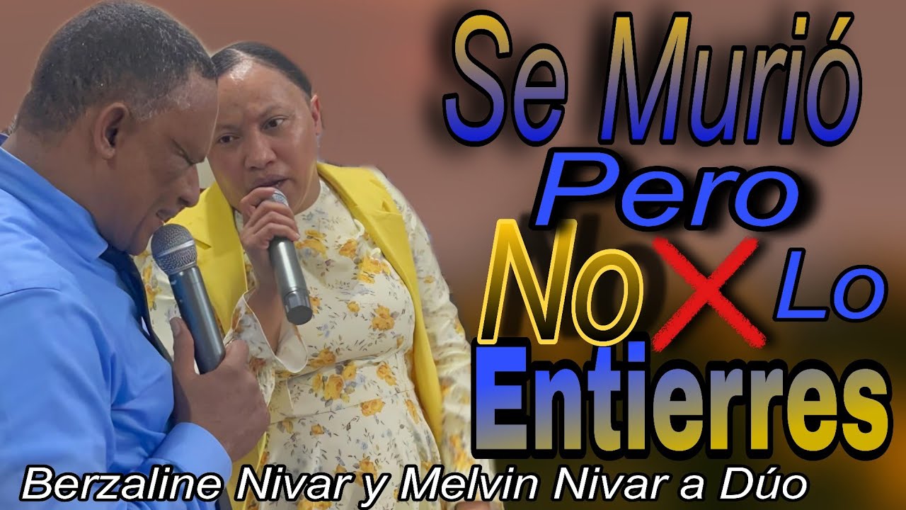 Berzaline Nivar Y Melvin Nivar 🎤A DÚO🎤 hablándole a los mu3rtos espirituales a que reciban vida 🙌🔥