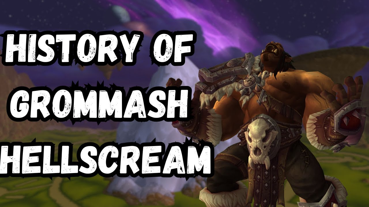 Unyielding Spirit: How Grommash Hellscream Shaped the Horde