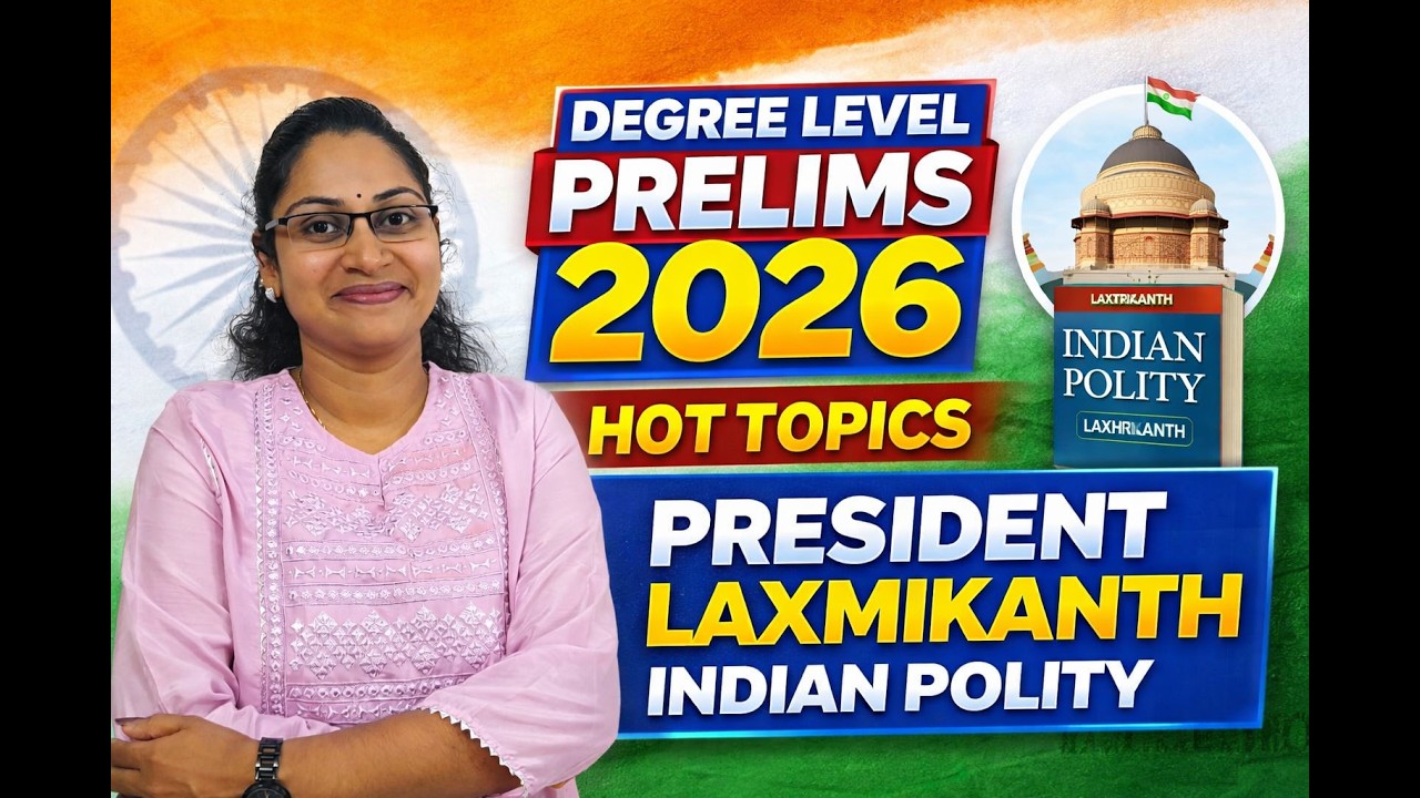 2026 HOT TOPICS FOR DEGREE LEVEL PRELIMS|INDIAN PRESIDENT LEXMIKANTH INDIAN POLITY|TATTVA PSC|