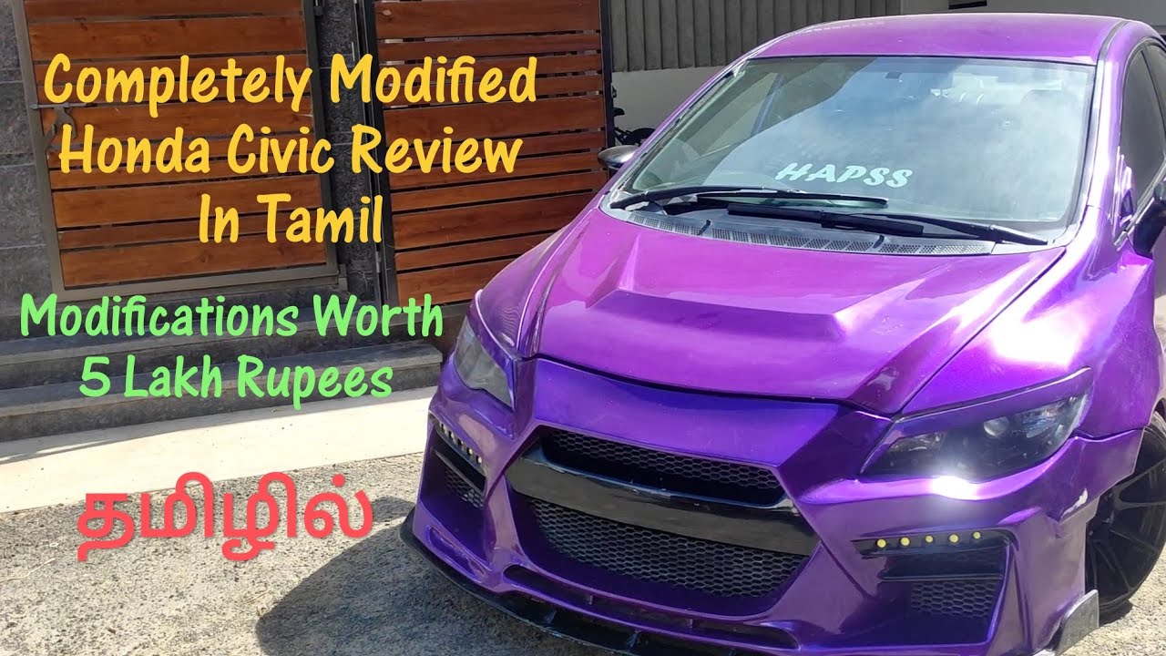 Fully Modified Honda Civic Tamil Review