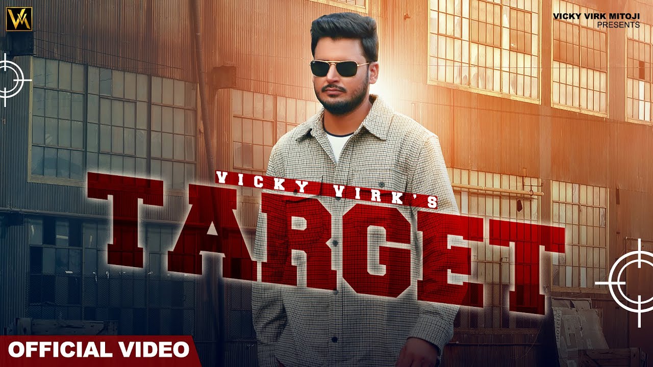 Target (Official Video) | Vicky Virk | R Guru | Jagga Waraich | Latest Punjabi Song 2022