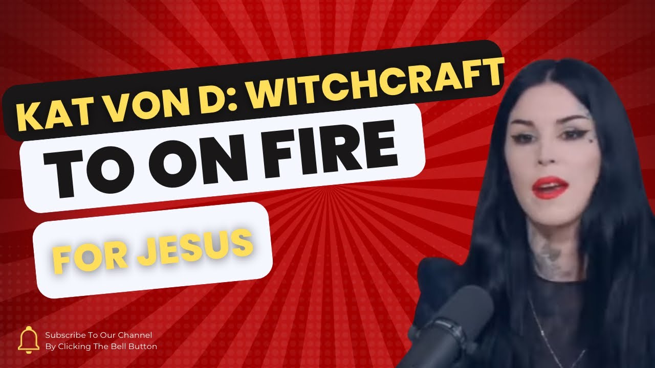 Witchcraft To Christianity: Kat Von D's Shocking Testimony!