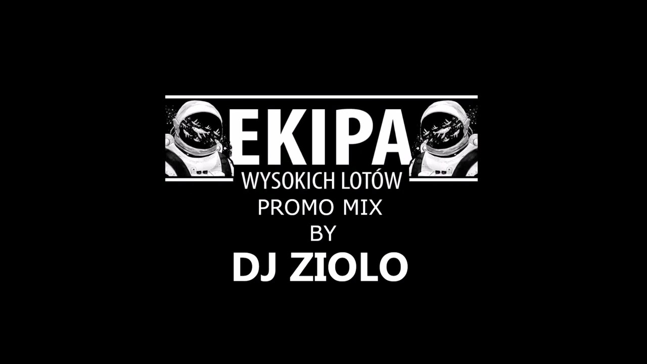 EKIPA WYSOKICH LOTÓW - PROMOMIX  BY DJ ZIOLO