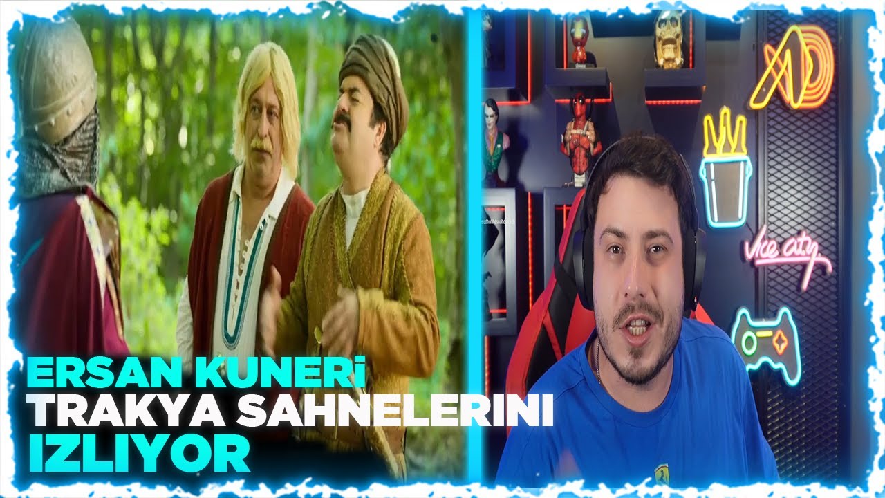 Ataberk Doğan ERŞAN KUNERİ TRAKYA SAHNELERİNİ İZLİYOR