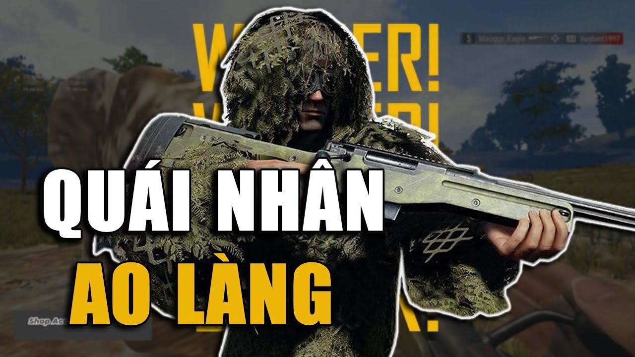 (Bình Luận) Ao Làng xuất hiện quái nhân, vẩy AWM như vẩy rau.