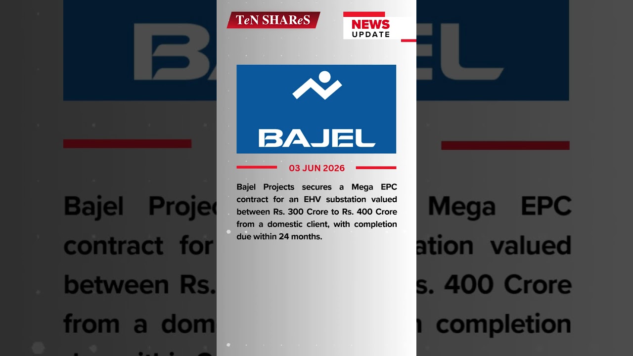 Bajel Project | 03 JUN 2026 | #bse #nse #marketnews #News #BajelProject #Bajel #Project #Engineering