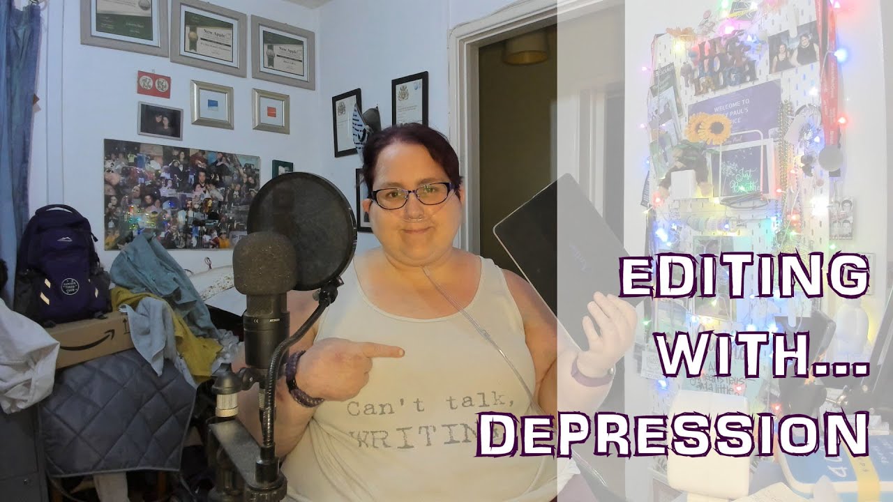 Editing With... Depression [CC]