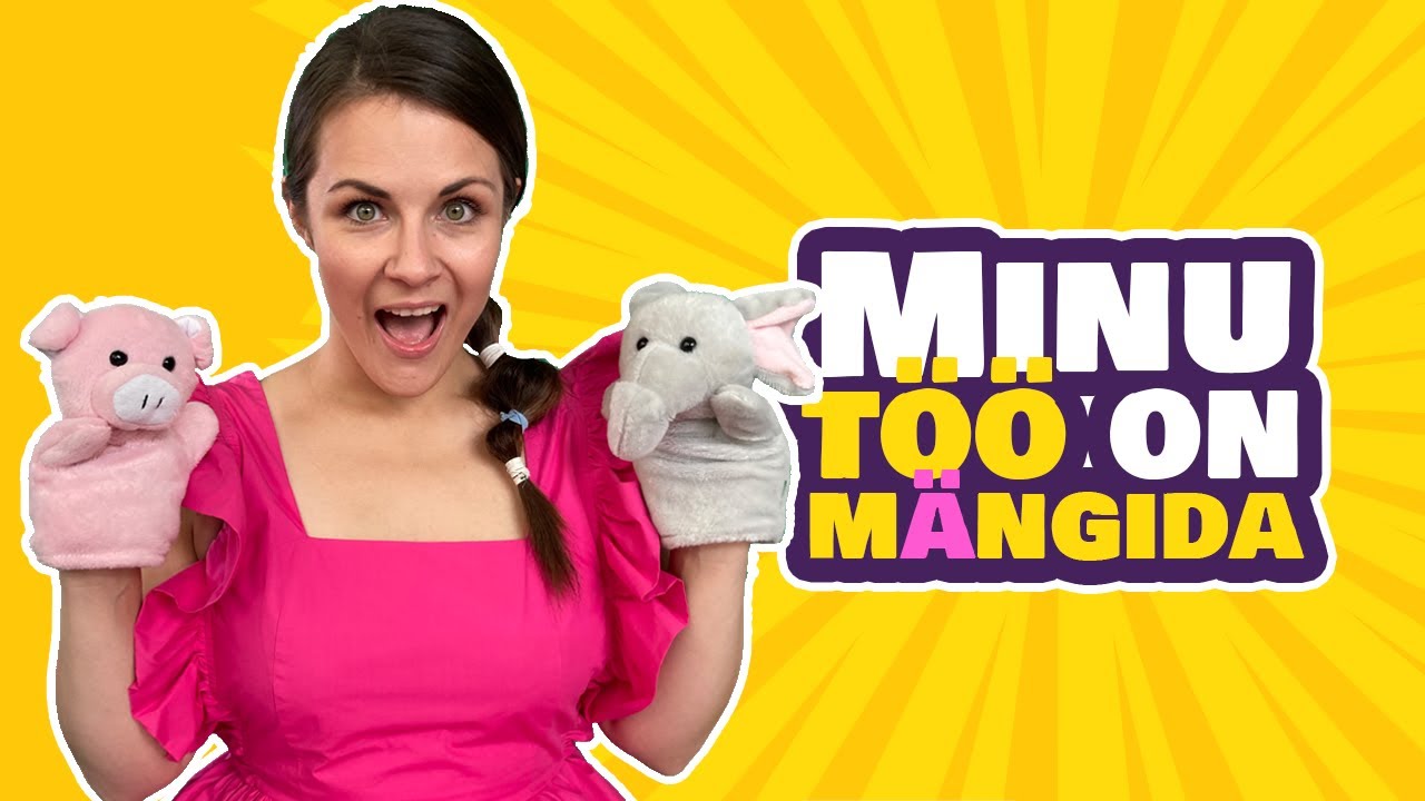 Minu t&ouml;&ouml; on m&auml;ngida | Lastelaulud | LOLALA