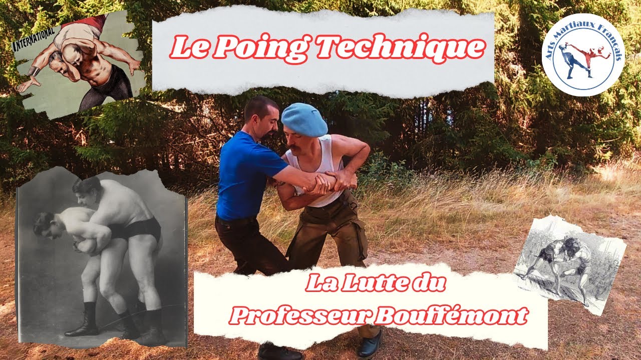 Le Poing Technique (52): La Lutte Fran&ccedil;aise par le Professeur Bouff&eacute;mont 