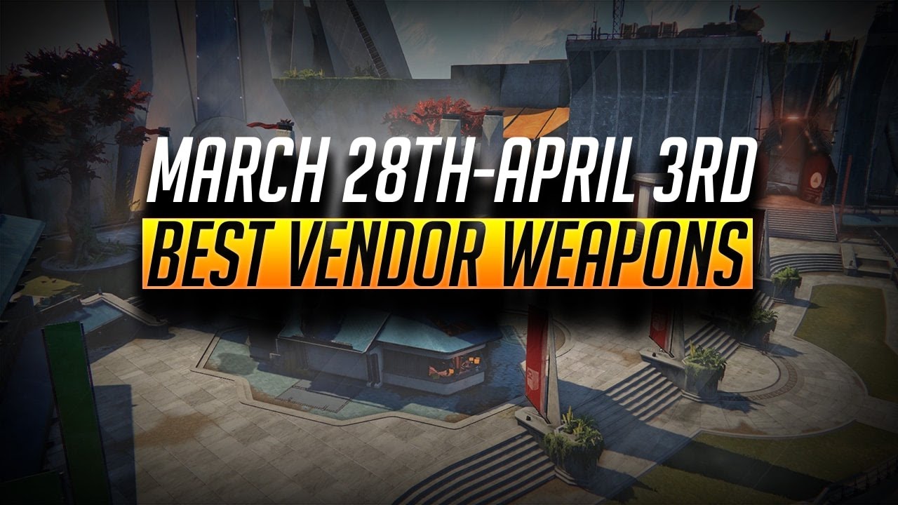 Destiny: Best Vendor Weapons for PvP | March 28th| Age of Triumph