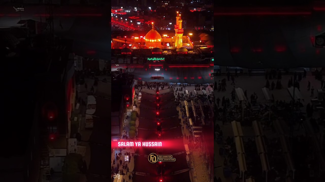 Assalam o Alal Hussain | Ziyarat Imam Hussain a.s | Karbala Shorts | Roza Mola Hussain a.s