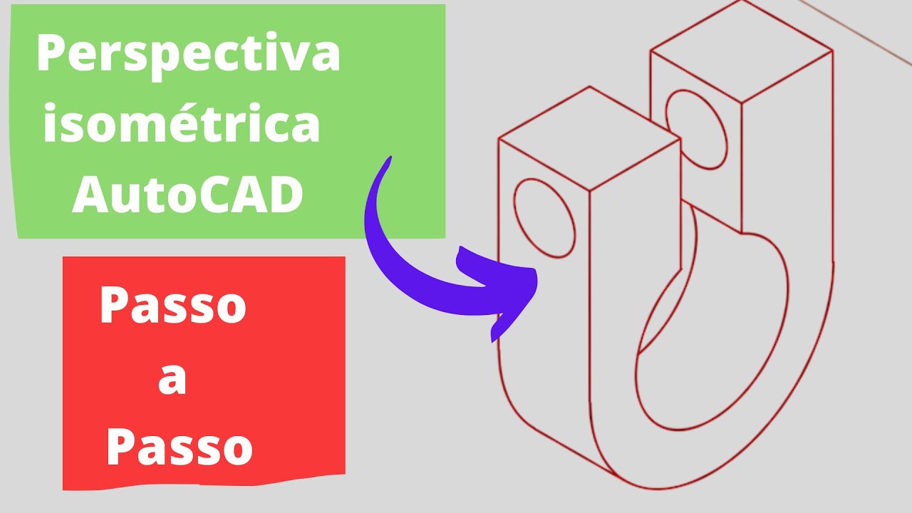 Como fazer uma perspectiva isométrica utilizando o AutoCAD