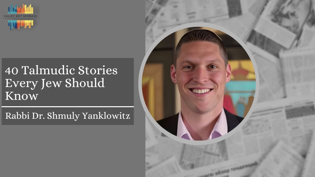 20 Talmudic Stories Every Jew Should Know: #1 Bava Metzia 84a