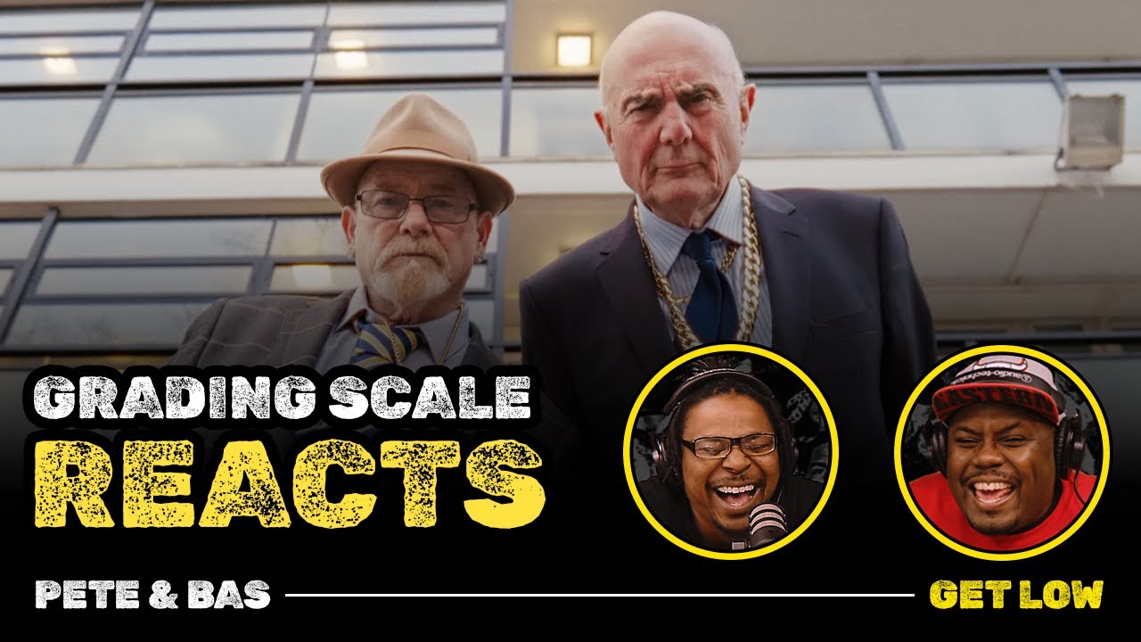 Pete & Bas - Get Low - Grading Scale Reacts