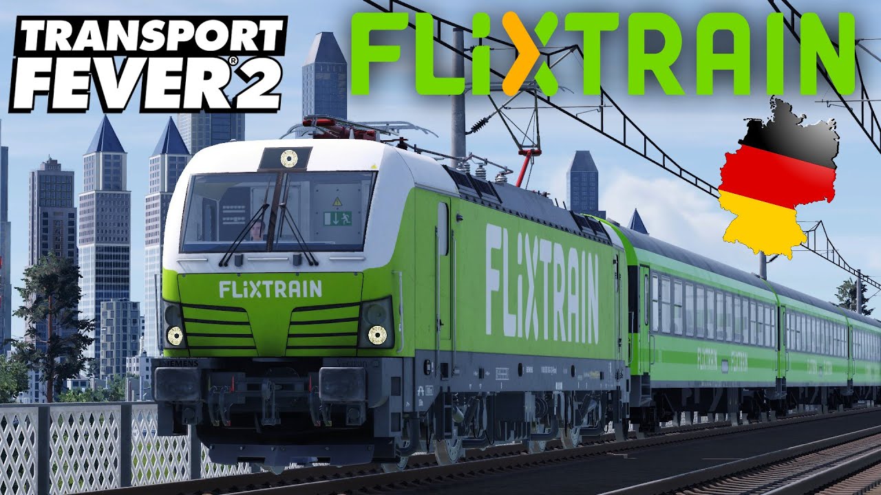 Transport Fever 2 Deutschlandmap XXL Führerstandsmitfahrt | FLIXTRAIN Aachen - Prag
