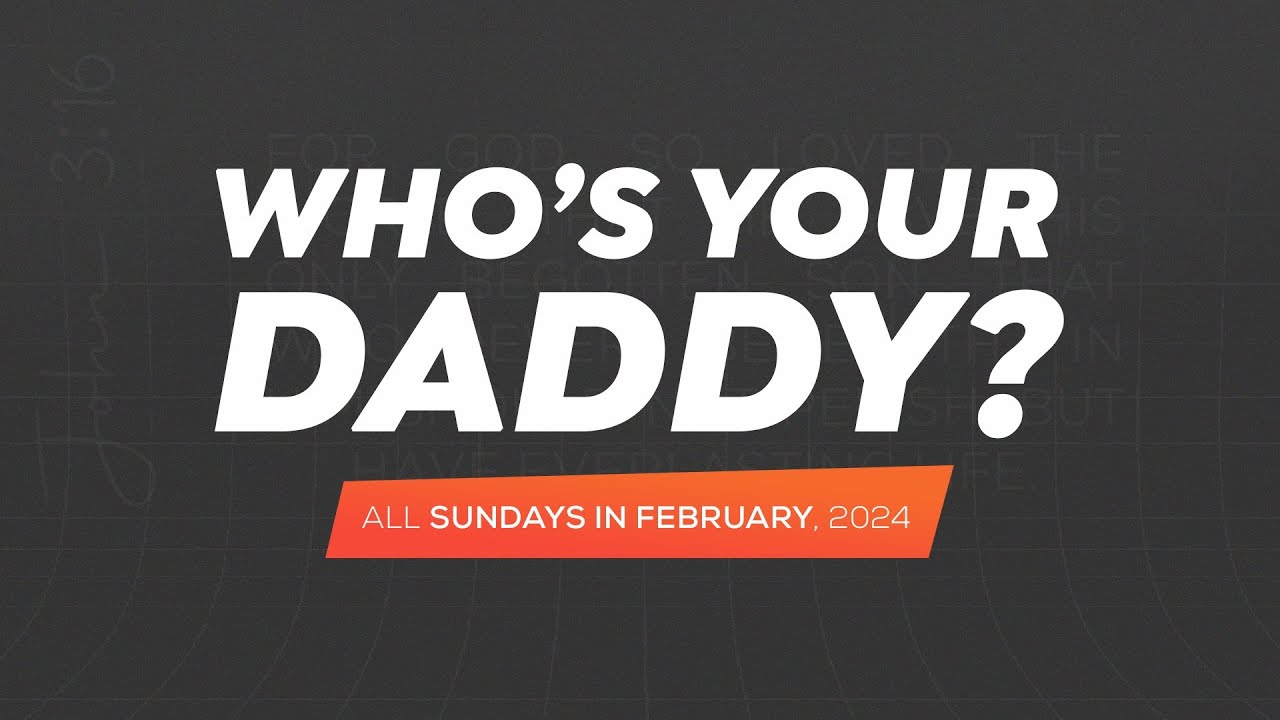 Who's Your Daddy | Mainland | 1st Service | Dr Kingsley Okonkwo