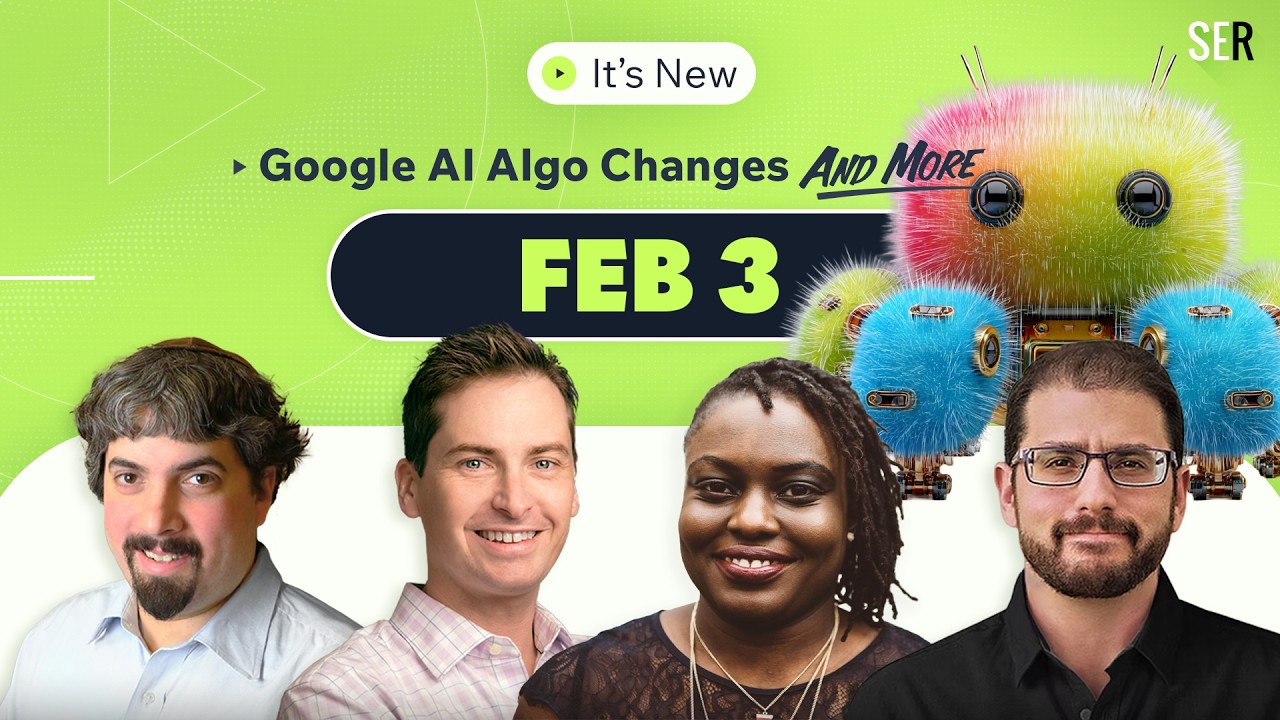 It’s New 2/3: Google algorithm changes AI Search, crawling challenges, ChatGPT is more visual & Ads