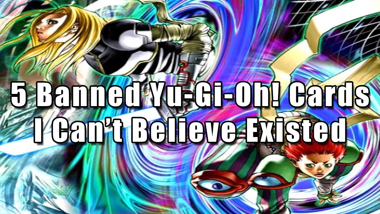 5 Banned Yu-Gi-Oh! Cards I Can't Believe Existed