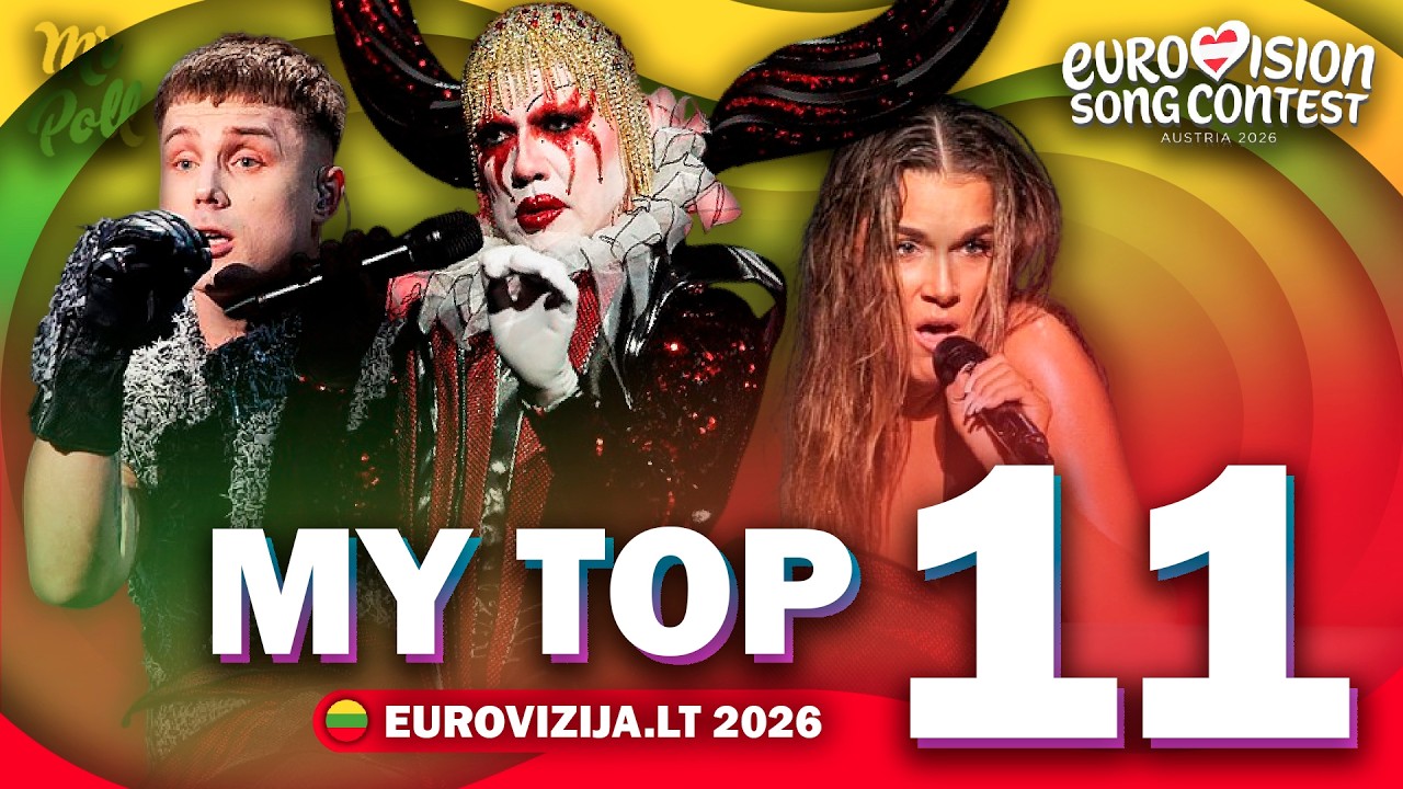 🇱🇹 Eurovizija.lt 2026 | My Top 11 | Lithuania Eurovision 2026 (Comments & Ratings)