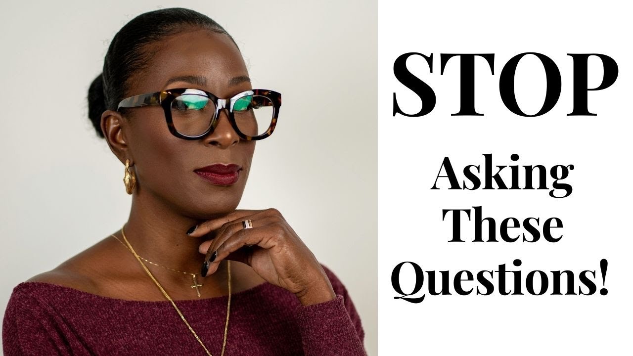 Don't Ask Other Women These Questions | Women Over 40