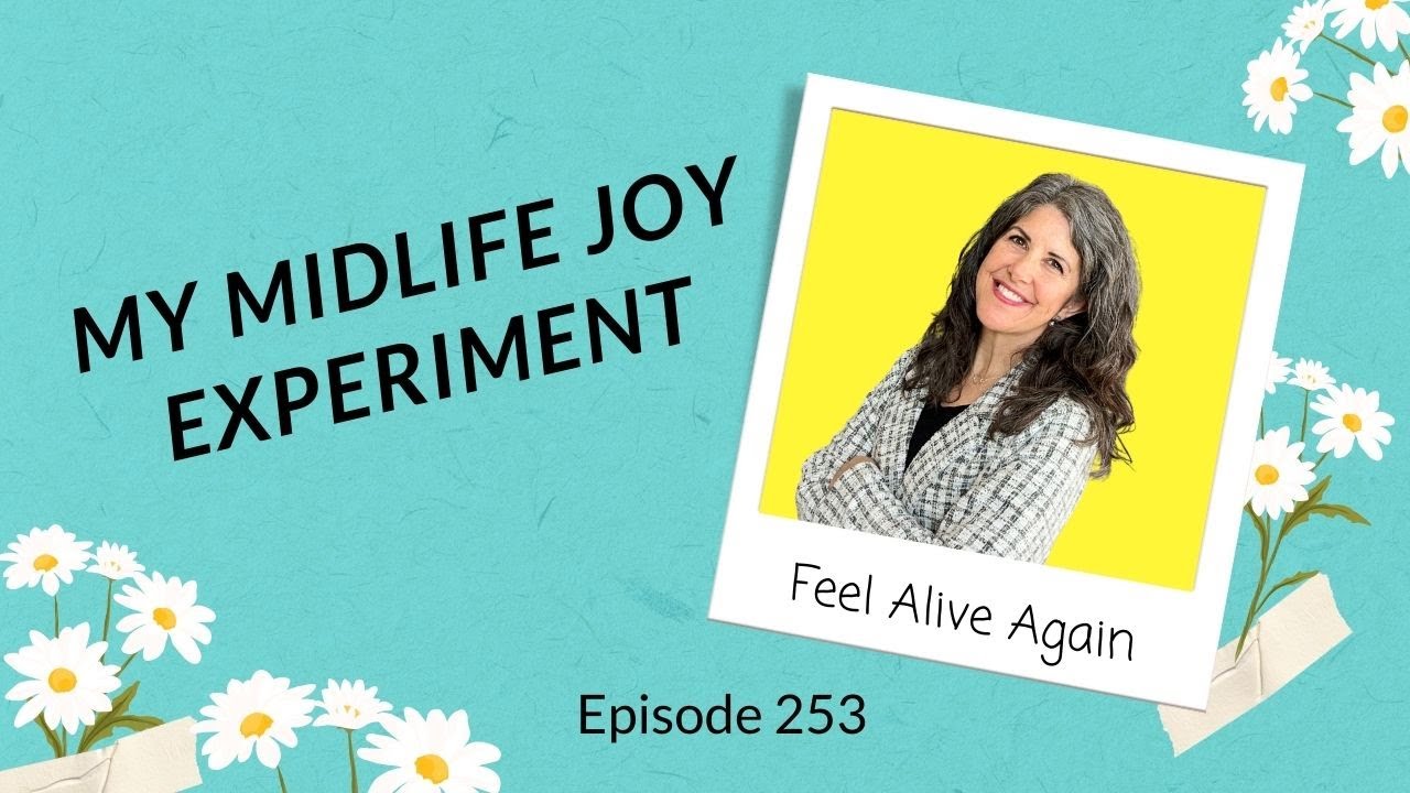 My Midlife Joy Experiment