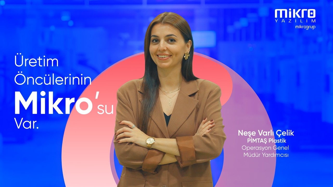 Üretimin Öncülerinin Mikro'su var: Pimtaş Plastik