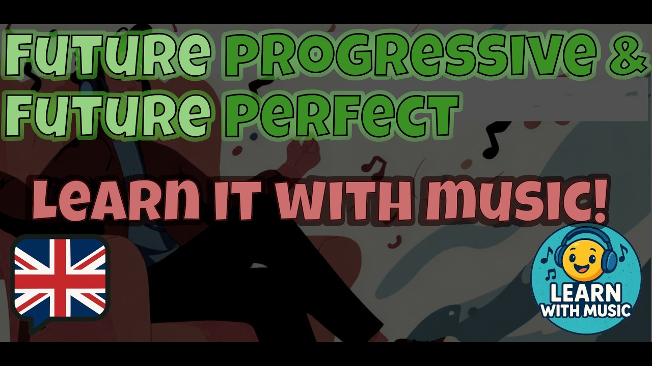 Future progressive & Future perfect - English Grammar Songs #21