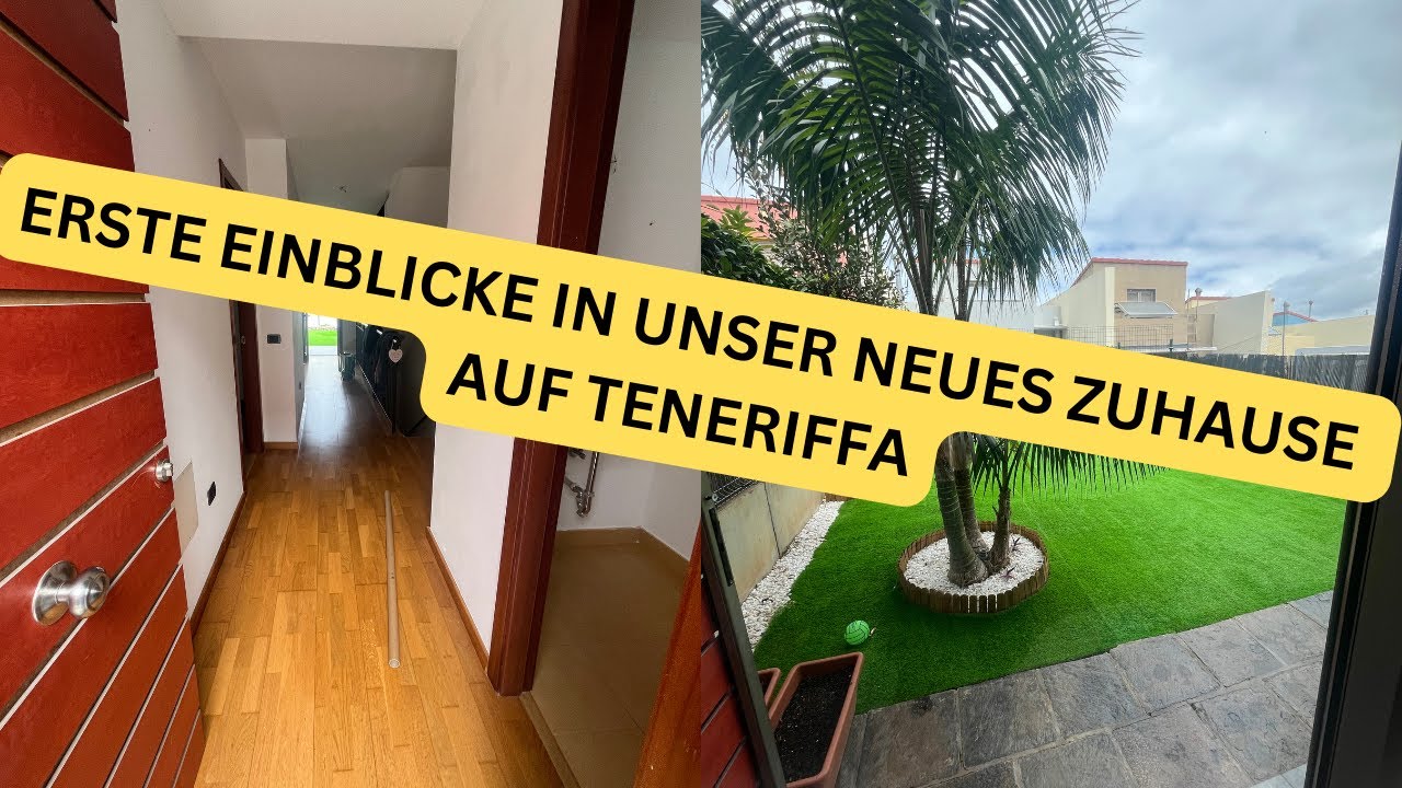 Erste Einblicke in unser neues Zuhause auf Teneriffa | Tenerifftina