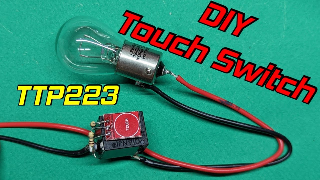 HOW TO MAKE TOUCH SWITCH WITH TTP223 MODULE