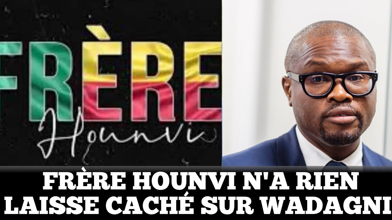 Chronique du fr&egrave;re HOUNVI sur le candidat ROMUALD WADAGNI