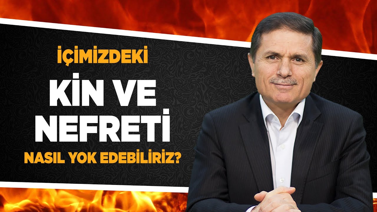 İçimizdeki kin ve nefreti nasıl yok edebiliriz? - Sorularla İslamiyet