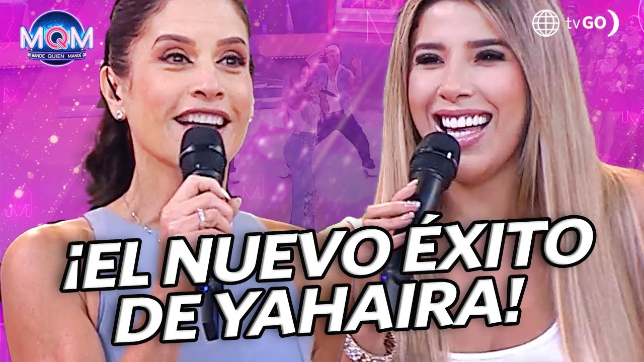 Mande Quien Mande: Yahaira Plasencia celebró el éxito de su nuevo tema (HOY)