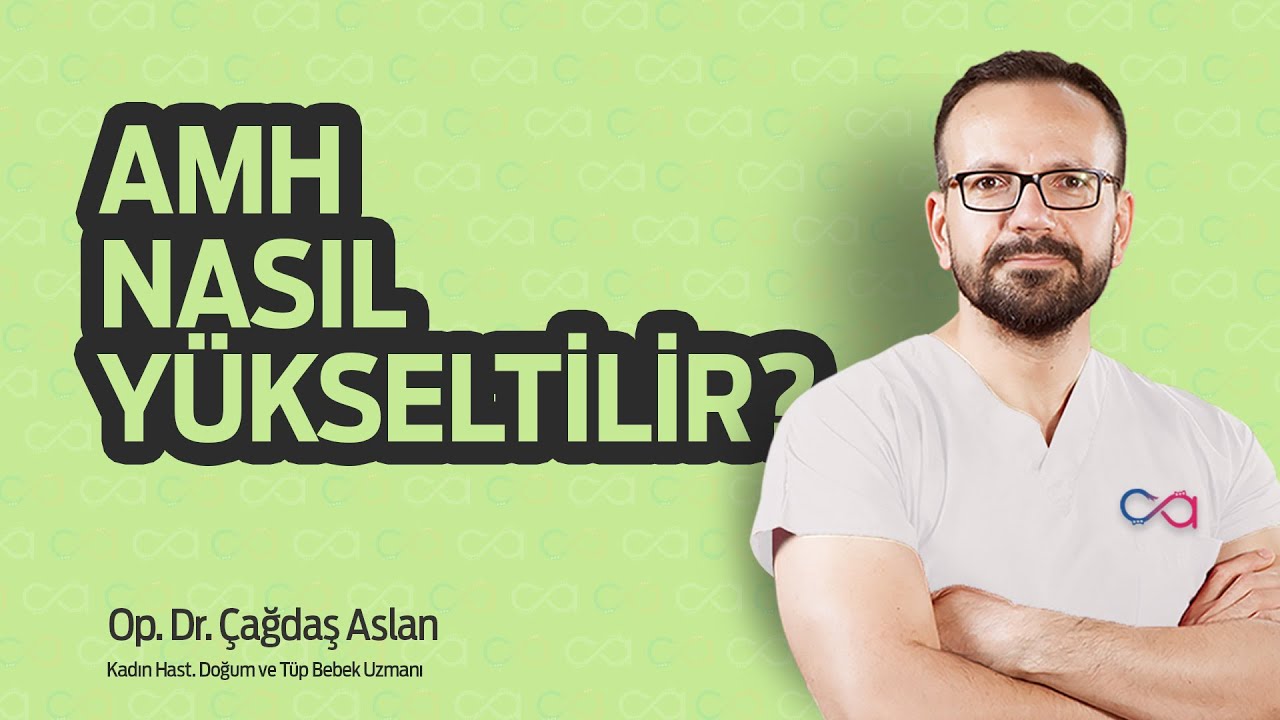 DÜŞÜK AMH NASIL YÜKSELTİLİR?