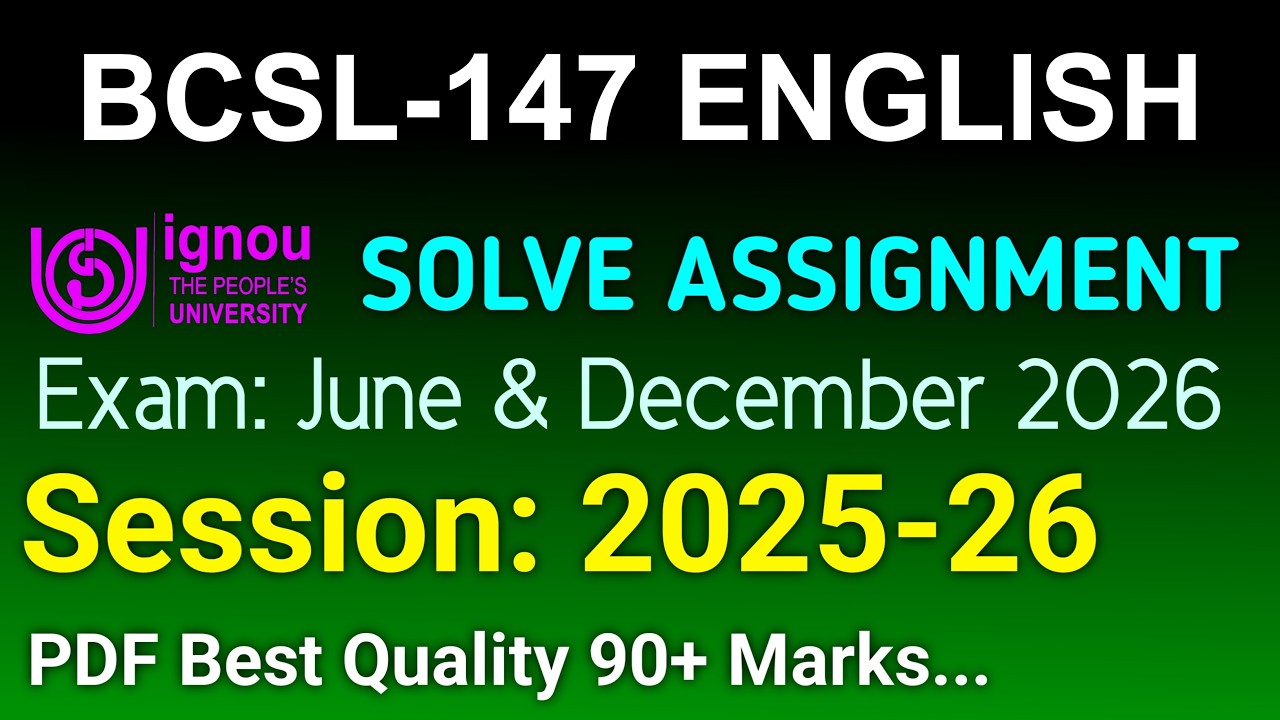 BCSL 147 Solved Assignment 2026-27 English, BCSL 147 Solved Assignment 2026, BCSL-147 Assignment