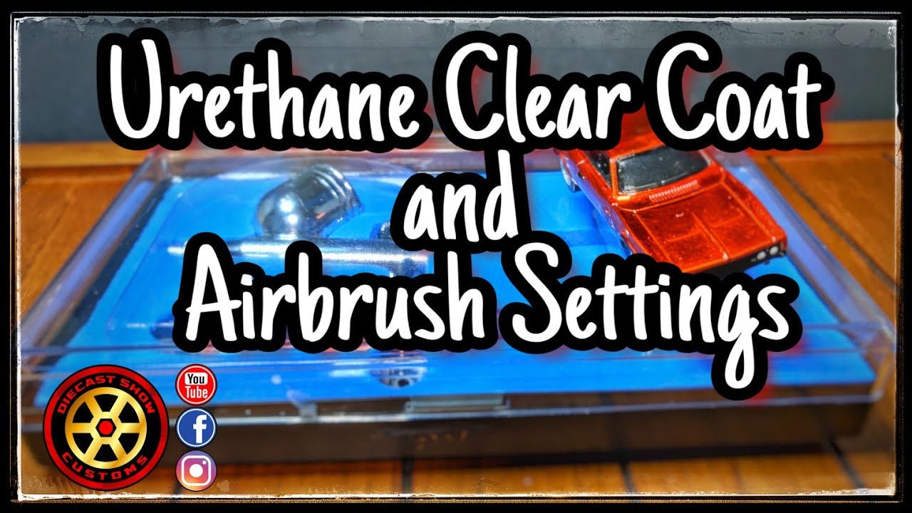 Urethane Clear Coat and Airbrush Settings