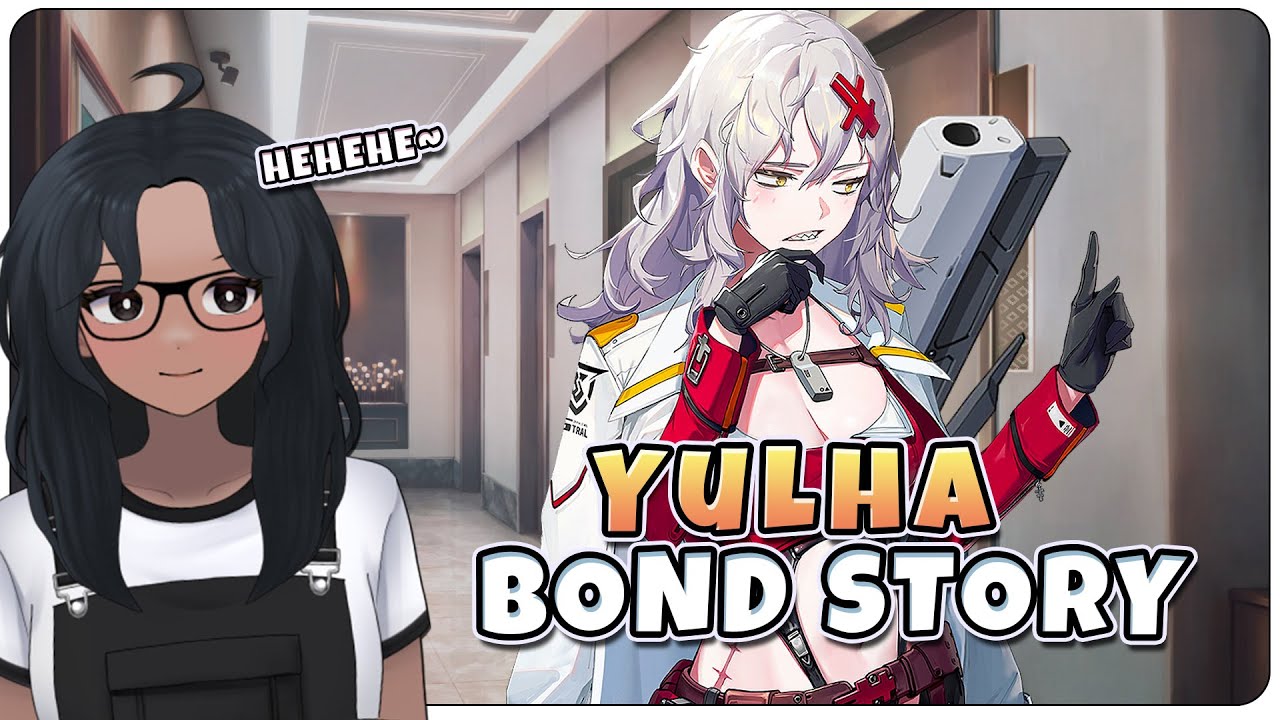 Stress relief you say? | Yulha Bond Story - Goddess Of Victory Nikke | VOD 