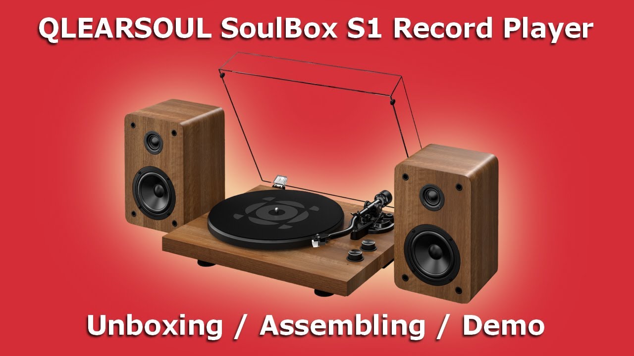QLEARSOUL SoulBox S1 Vinyl Record Player | Unboxing Assembling and Demo