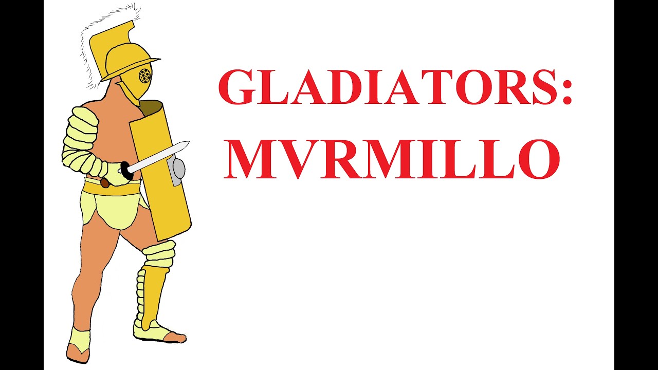 Gladiator types: Ⅳ the Murmillo (the fish gladiator)