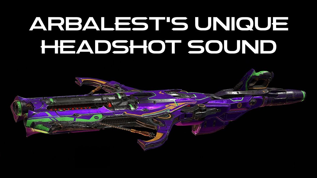 Mastered Arbalest has a unique headshot sound effect