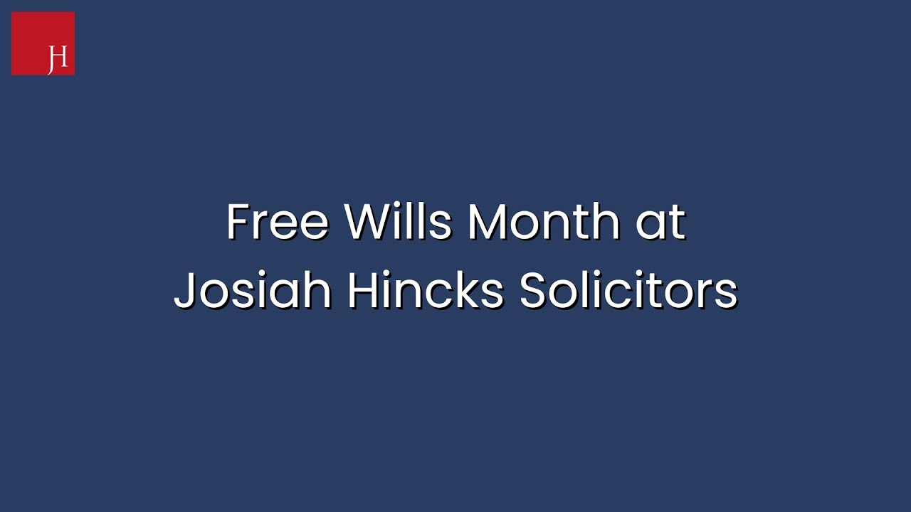 What is Free Wills Month at Josiah Hincks Solicitors?