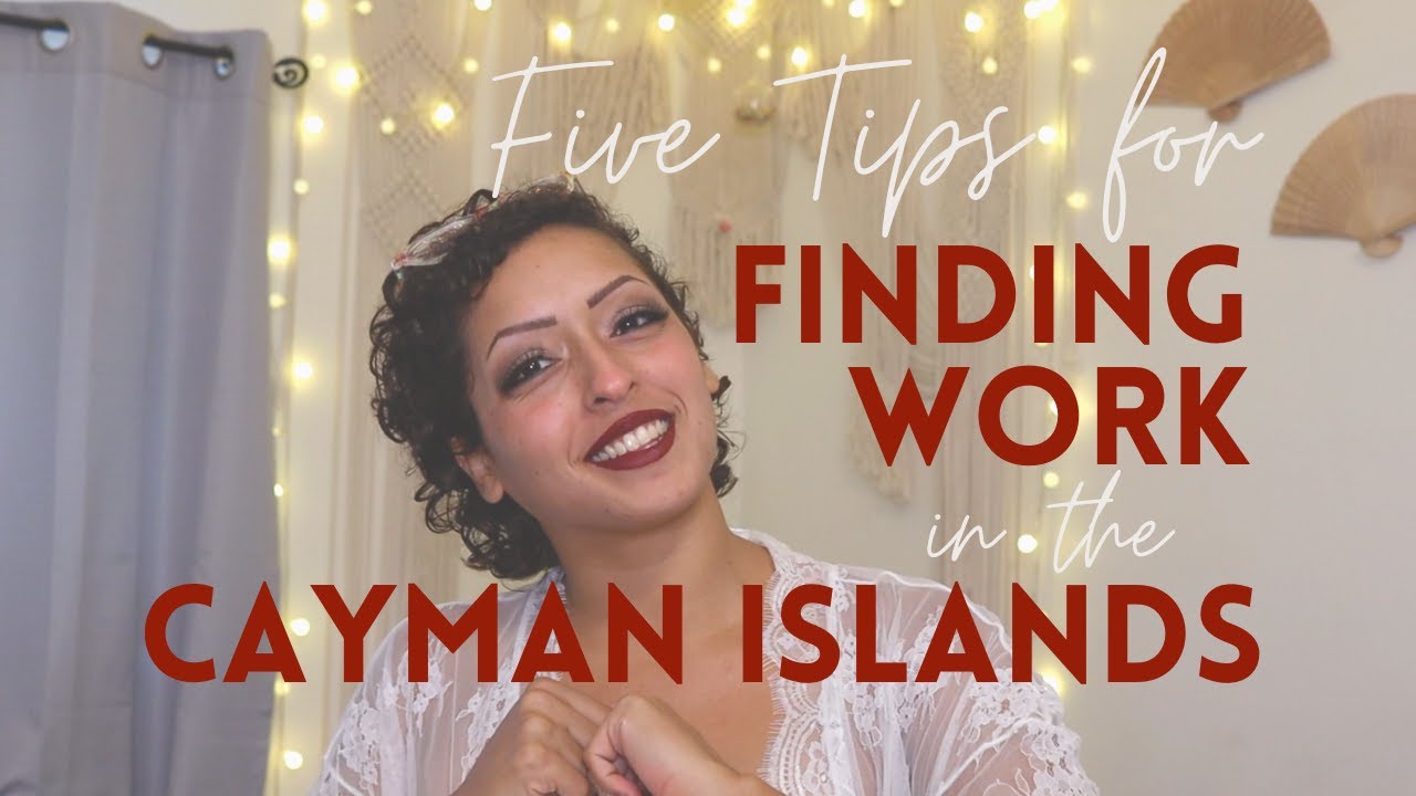 5 Tips for Getting Hired in the Cayman Islands