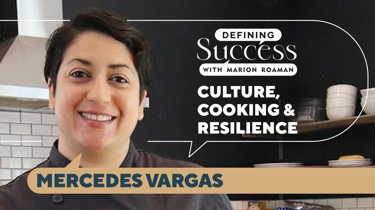 Empowering Success in the Kitchen and Beyond with Mercedes Vargas