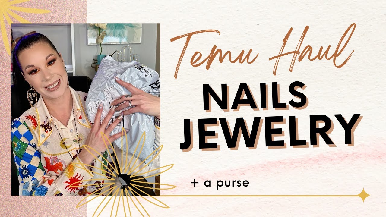 Temu Haul, Nails, Jewelry