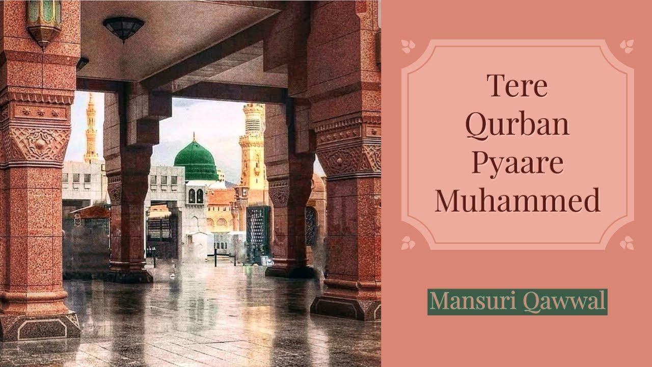 Tere Qurban Pyaare Muhammed | Bolton | Mansuri Qawwal