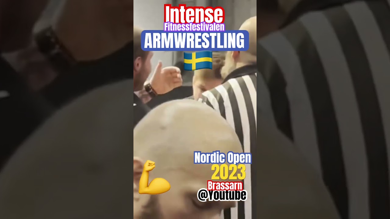 Intense Armwrestling - Nordic Open 2023 (Stockholm) #armwrestling #armbrytning #armsport