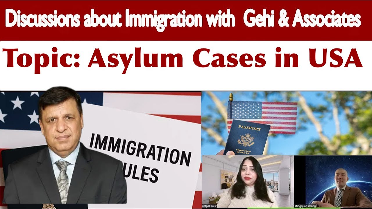 Discussions about Asylum Cases with Asylum Specialist Attorney Mr. Naresh M Gehi